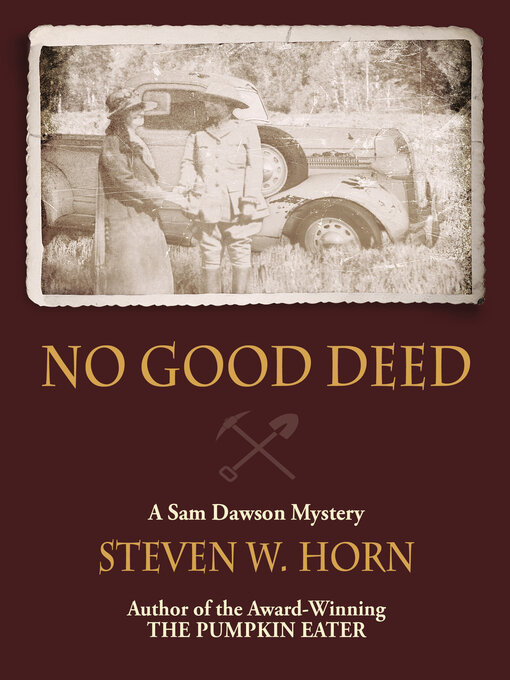 Title details for No Good Deed by Steven W. Horn - Available